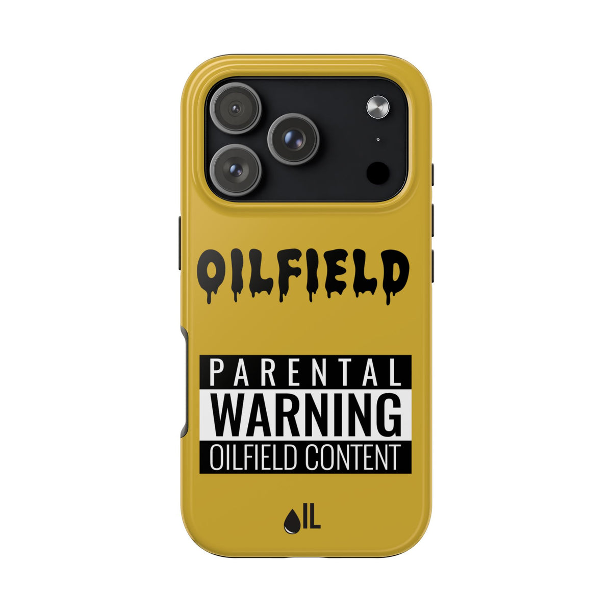 Parental Warning Oilfield Content Tough Phone Case (Golden)