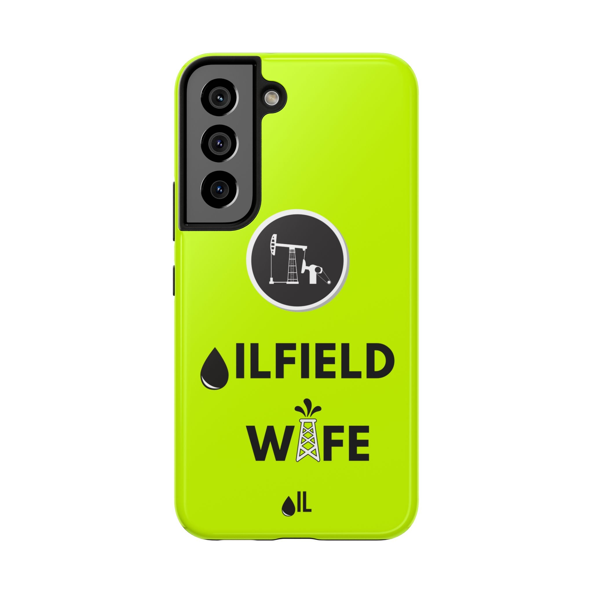 Oilfield Wife Tough Phone Case (Neon Green)