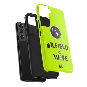 Oilfield Wife Tough Phone Case (Neon Green)