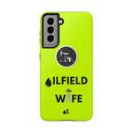 Oilfield Wife Tough Phone Case (Neon Green)