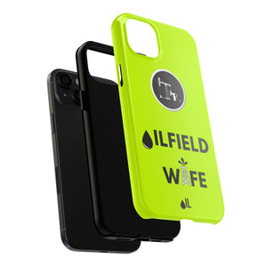 Oilfield Wife Tough Phone Case (Neon Green)