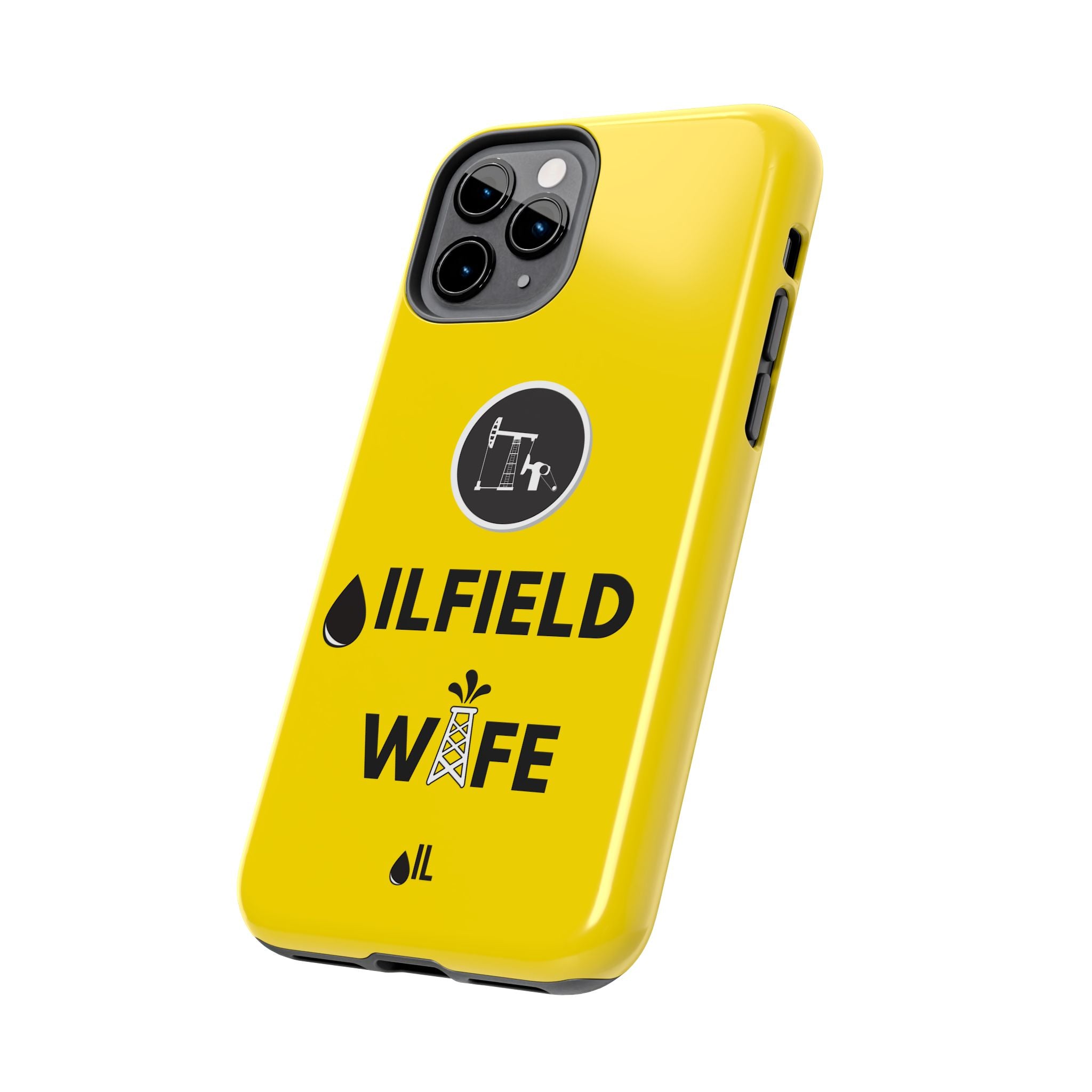 Oilfield Wife Tough Phone Case (Golden Yellow)