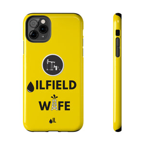 Oilfield Wife Tough Phone Case (Golden Yellow)