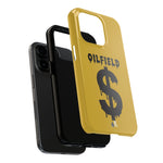 Oilfield Money Tough Phone Case (Golden)