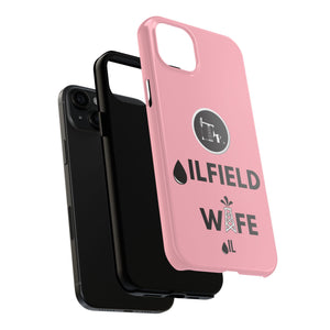 Oilfield Wife Tough Phone Case (Light Pink)