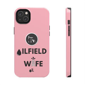 Oilfield Wife Tough Phone Case (Light Pink)