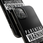 Parental Warning Oilfield Content Tough Phone Case (Black)