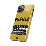 Parental Warning Oilfield Content Tough Phone Case (Golden)