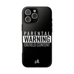 Parental Warning Oilfield Content Tough Phone Case (Black)