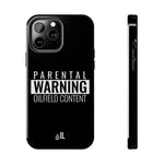 Parental Warning Oilfield Content Tough Phone Case (Black)