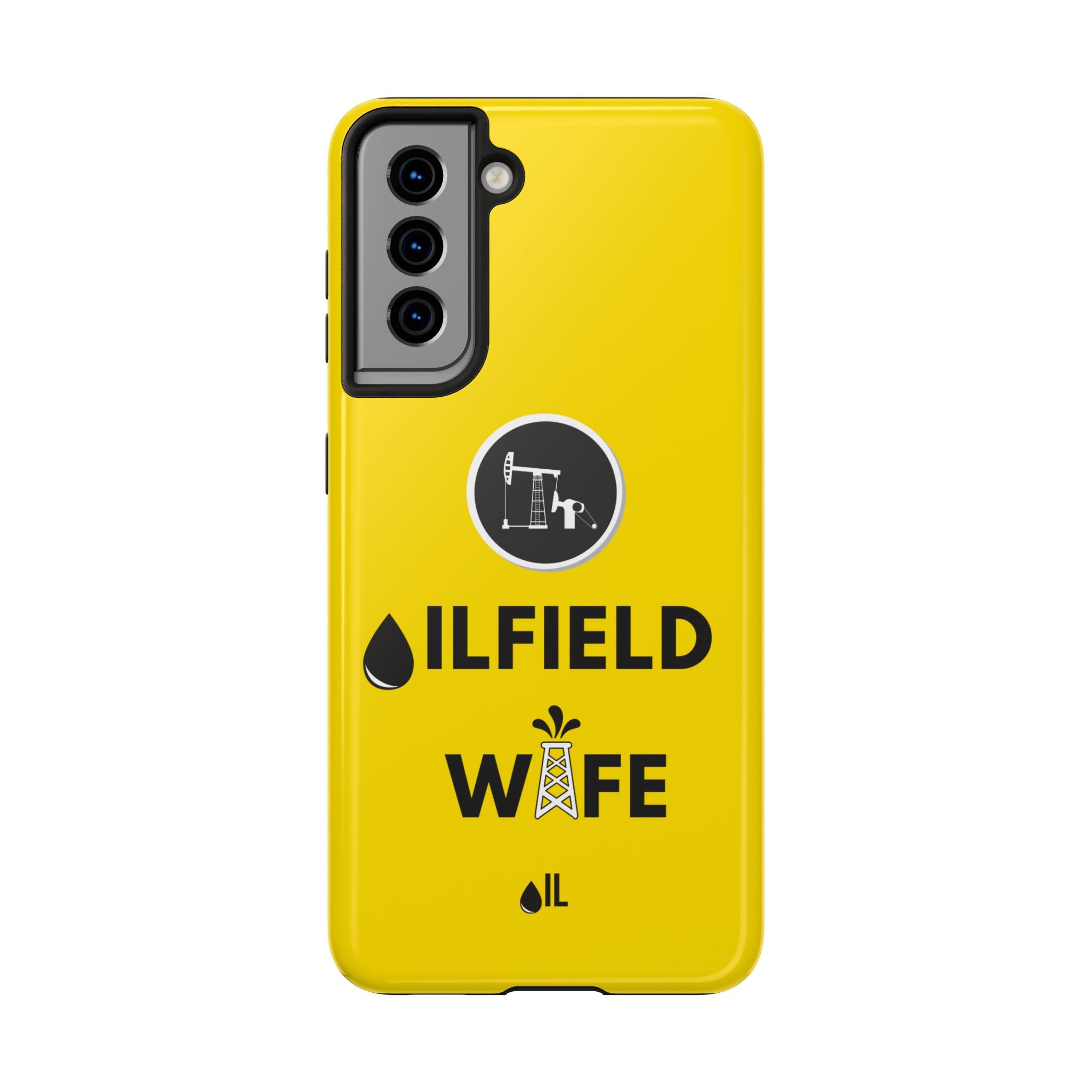 Oilfield Wife Tough Phone Case (Golden Yellow)