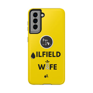 Oilfield Wife Tough Phone Case (Golden Yellow)