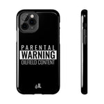 Parental Warning Oilfield Content Tough Phone Case (Black)