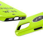 Oilfield Wife Tough Phone Case (Neon Green)