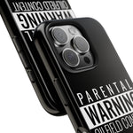 Parental Warning Oilfield Content Tough Phone Case (Black)