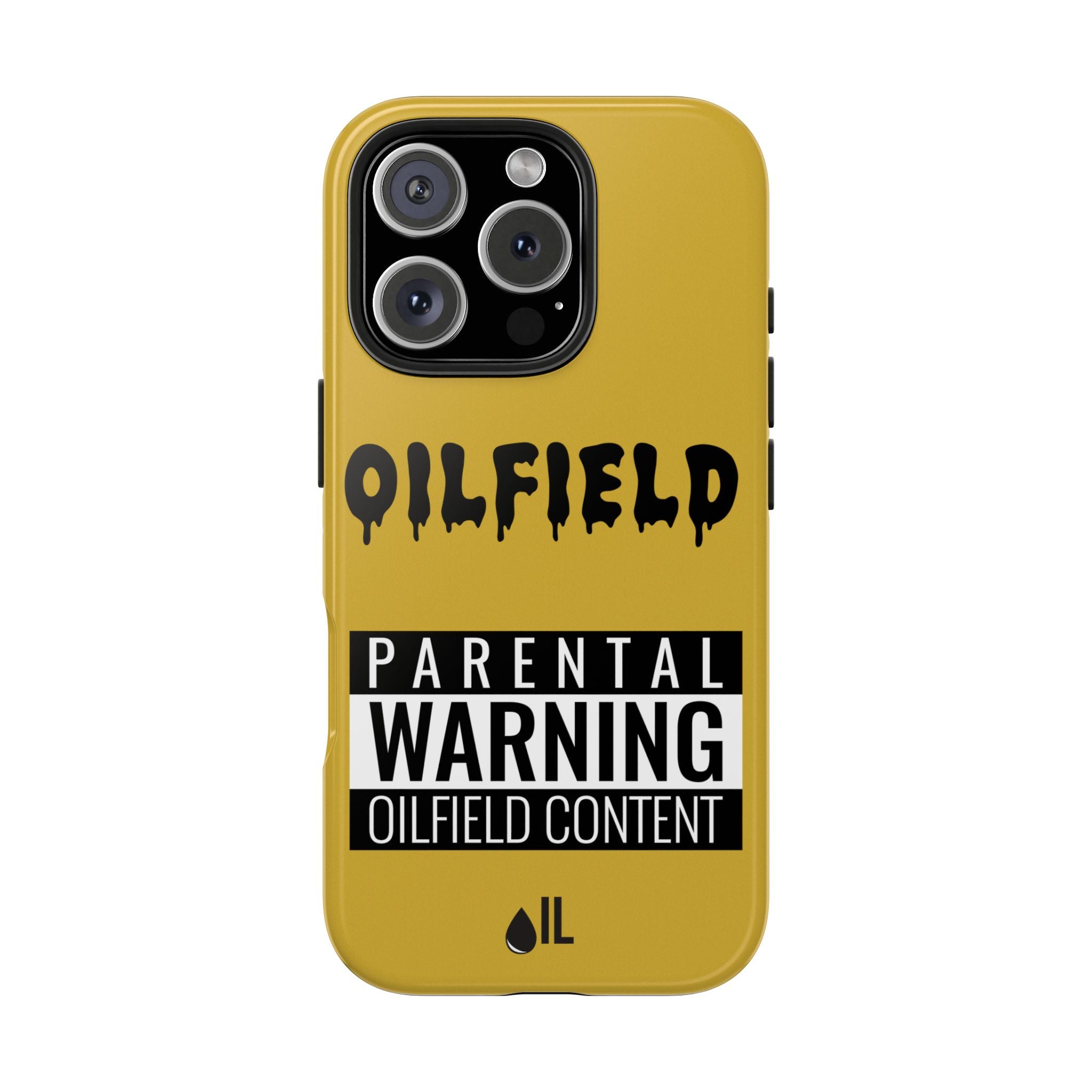 Parental Warning Oilfield Content Tough Phone Case (Golden)