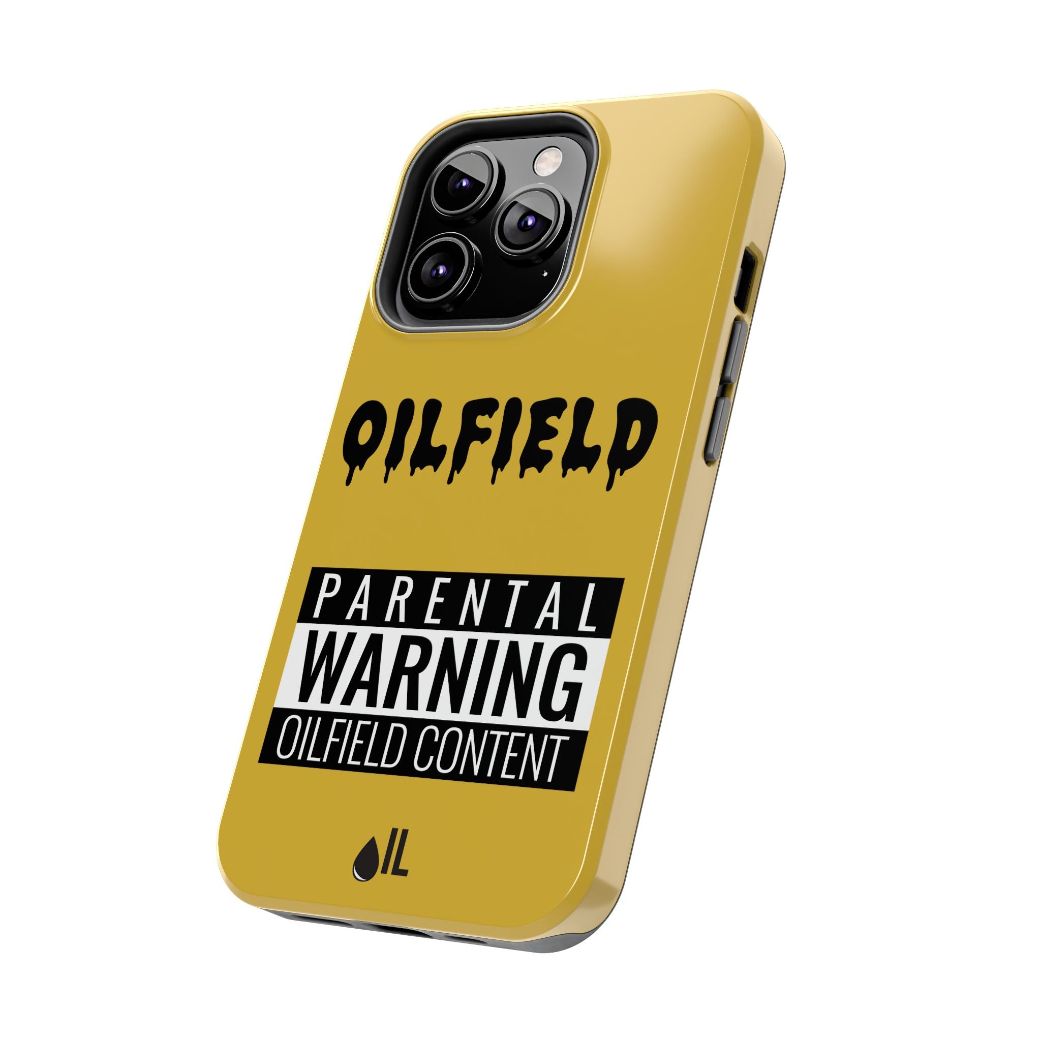 Parental Warning Oilfield Content Tough Phone Case (Golden)