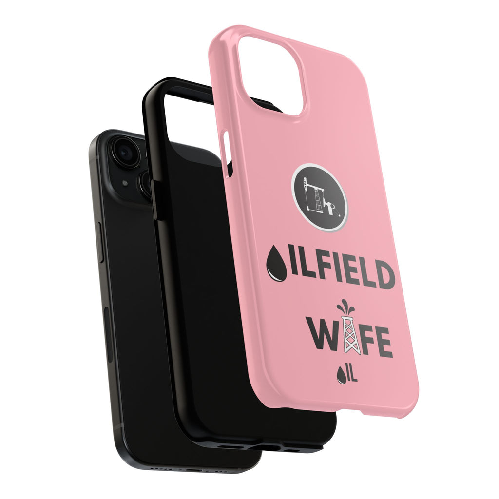 Oilfield Wife Tough Phone Case (Light Pink)