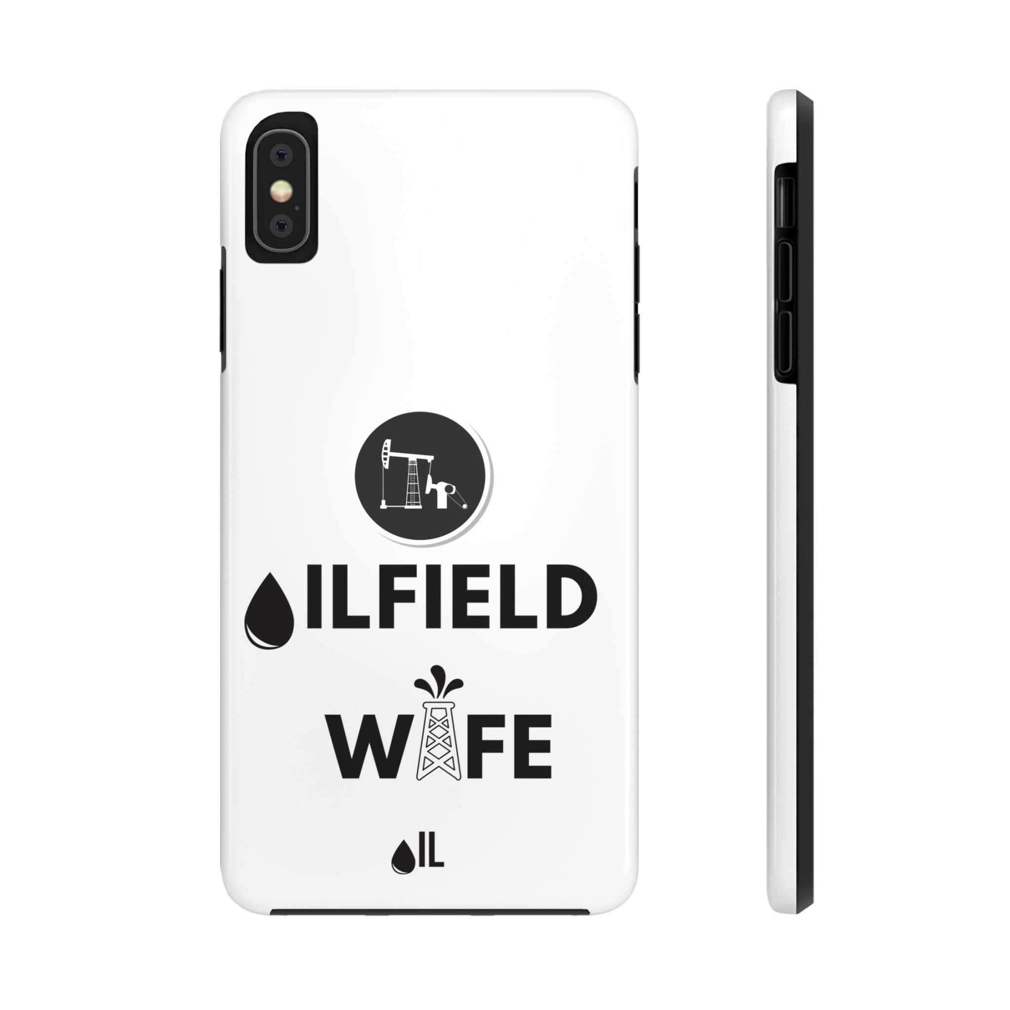 Oilfield Wife Tough Phone Case (White)