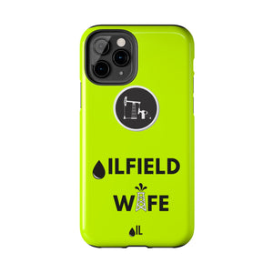 Oilfield Wife Tough Phone Case (Neon Green)