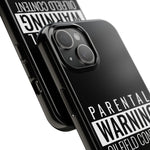 Parental Warning Oilfield Content Tough Phone Case (Black)