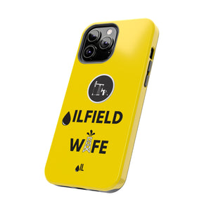 Oilfield Wife Tough Phone Case (Golden Yellow)