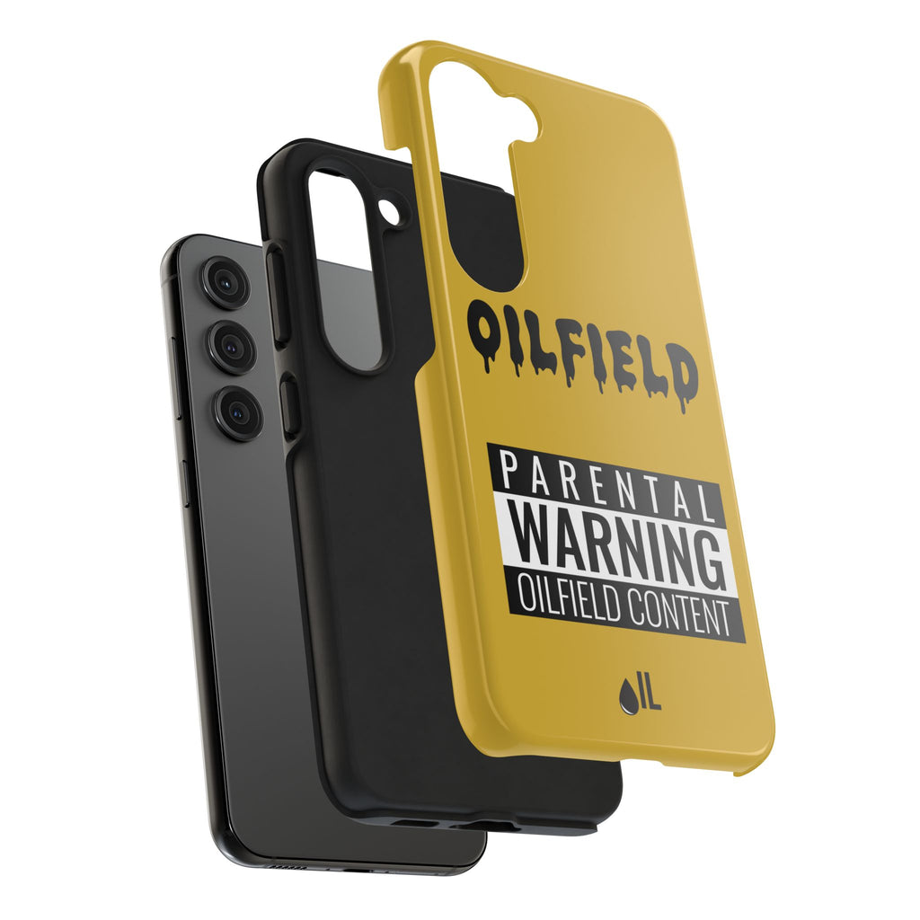 Parental Warning Oilfield Content Tough Phone Case (Golden)