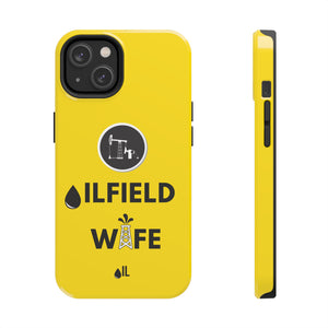 Oilfield Wife Tough Phone Case (Golden Yellow)