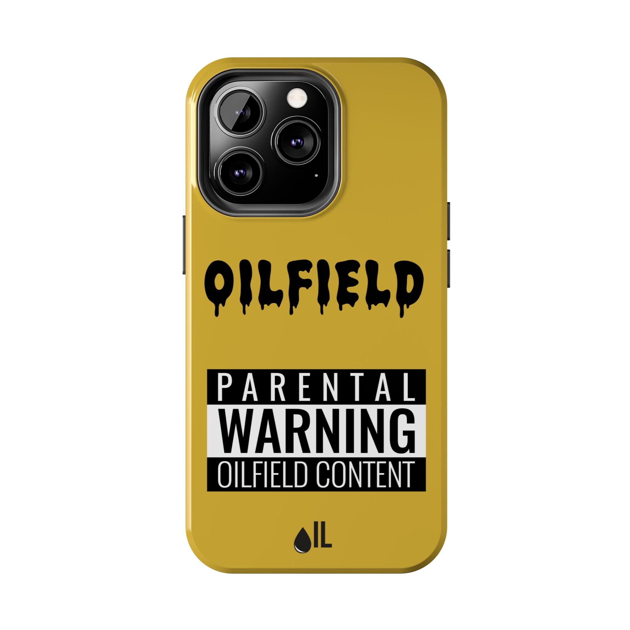 Parental Warning Oilfield Content Tough Phone Case (Golden)