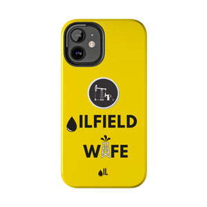 Oilfield Wife Tough Phone Case (Golden Yellow)