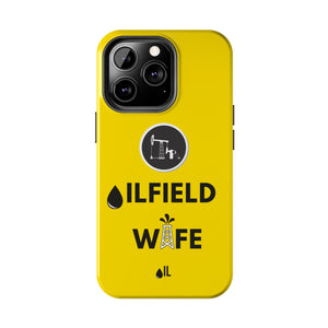 Oilfield Wife Tough Phone Case (Golden Yellow)