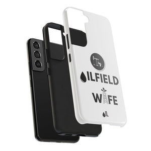 Oilfield Wife Tough Phone Case (White)