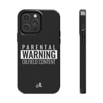 Parental Warning Oilfield Content Tough Phone Case (Black)