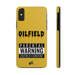 Parental Warning Oilfield Content Tough Phone Case (Golden)