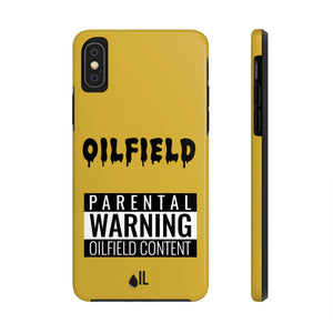 Parental Warning Oilfield Content Tough Phone Case (Golden)