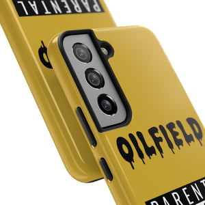 Parental Warning Oilfield Content Tough Phone Case (Golden)