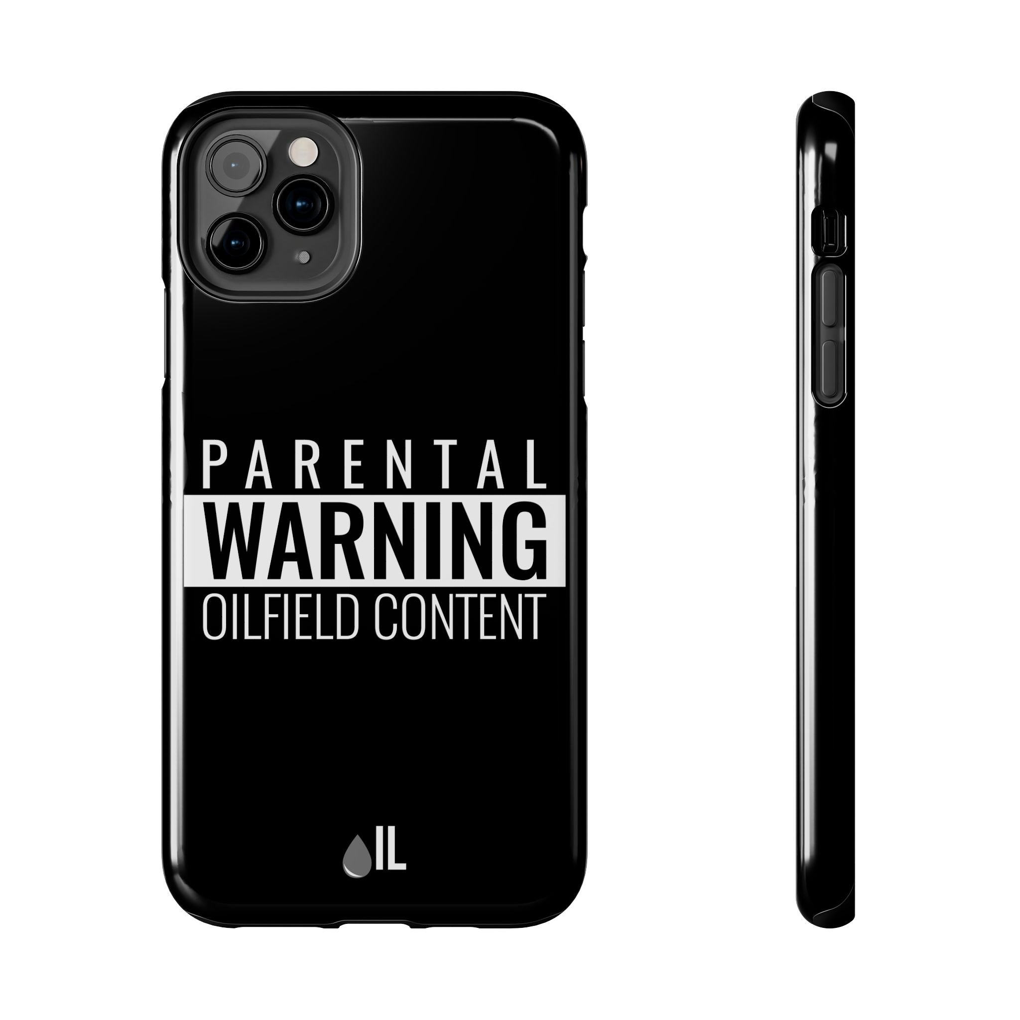 Parental Warning Oilfield Content Tough Phone Case (Black)