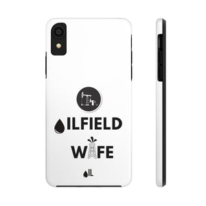 Oilfield Wife Tough Phone Case (White)