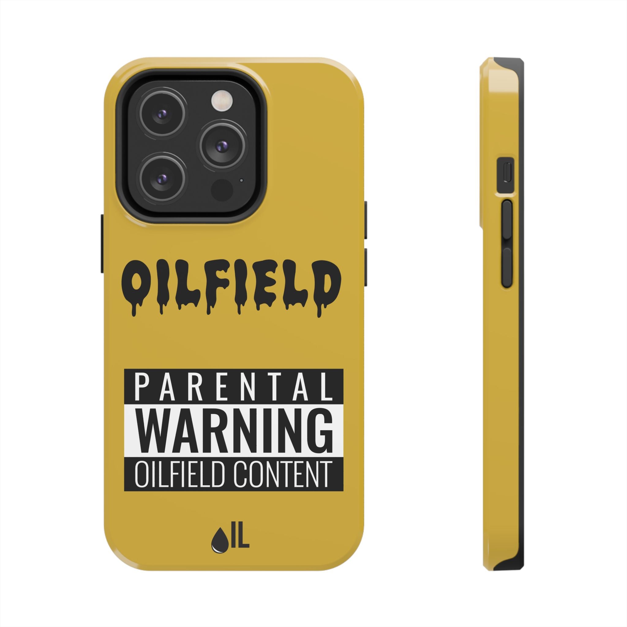 Parental Warning Oilfield Content Tough Phone Case (Golden)