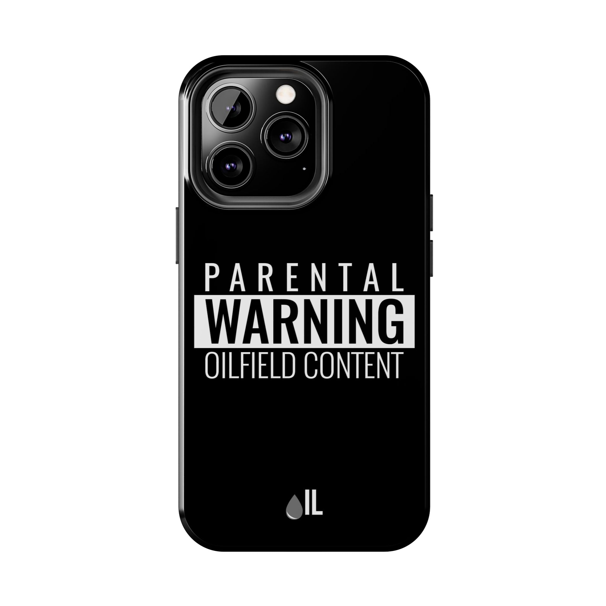 Parental Warning Oilfield Content Tough Phone Case (Black)