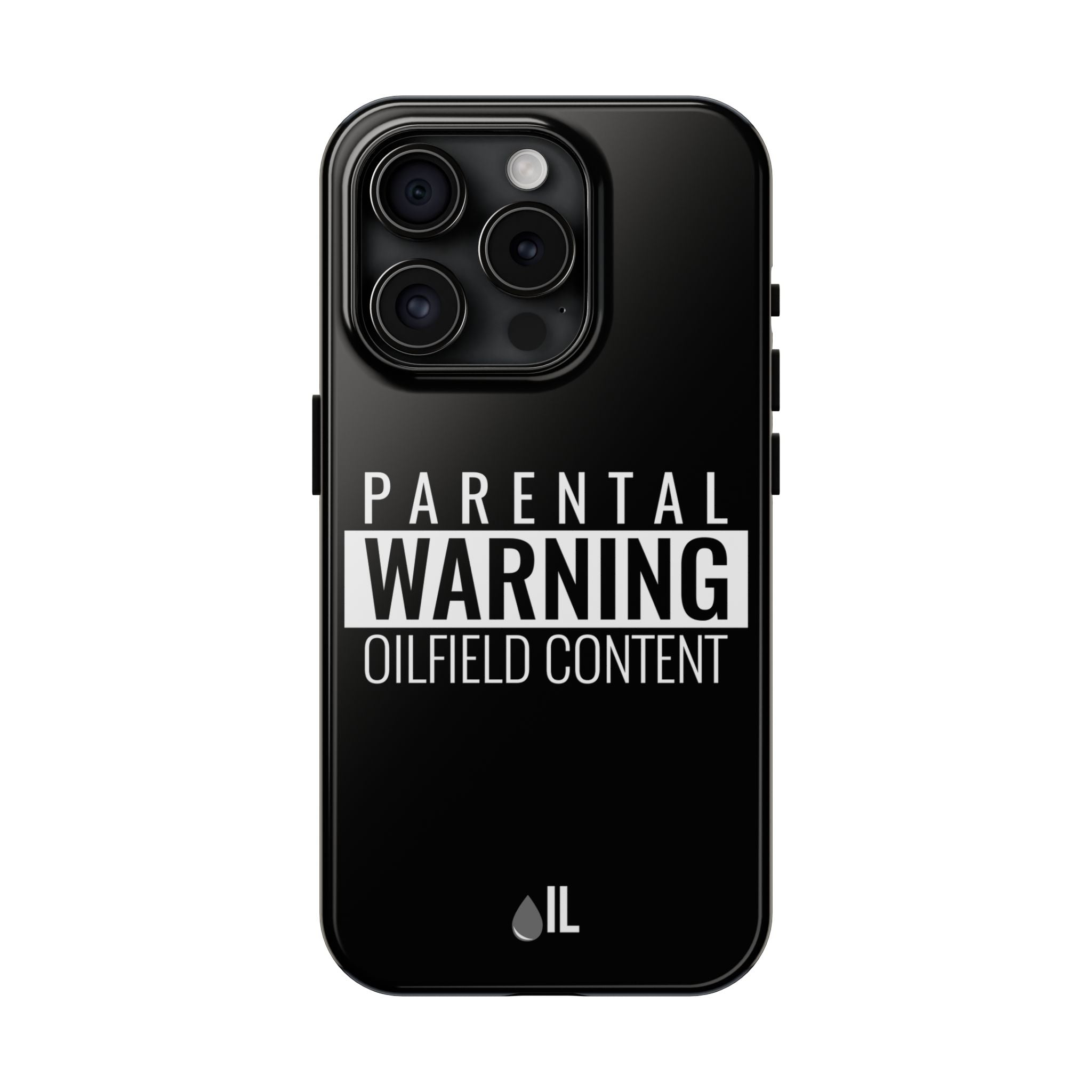 Parental Warning Oilfield Content Tough Phone Case (Black)