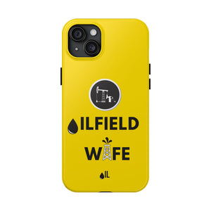 Oilfield Wife Tough Phone Case (Golden Yellow)