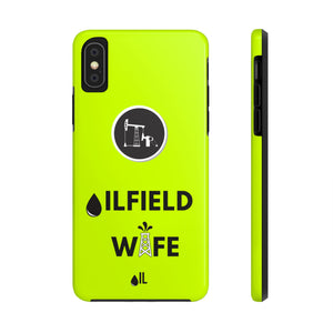 Oilfield Wife Tough Phone Case (Neon Green)