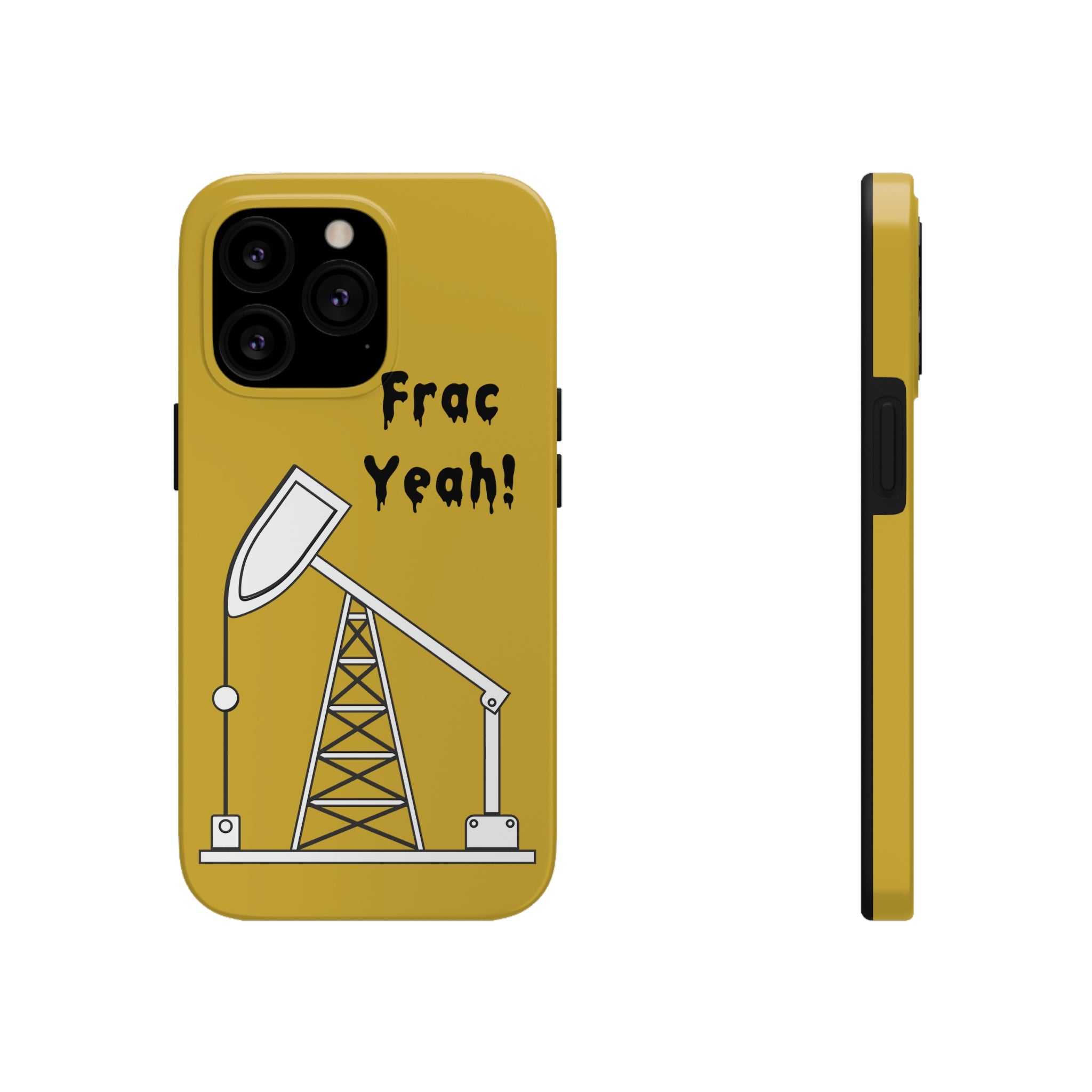 Frac Yeah Tough Phone Case (Golden)