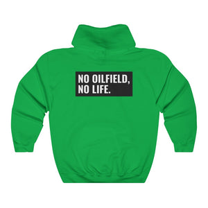 No Oilfield, No Life Unisex Hoodie