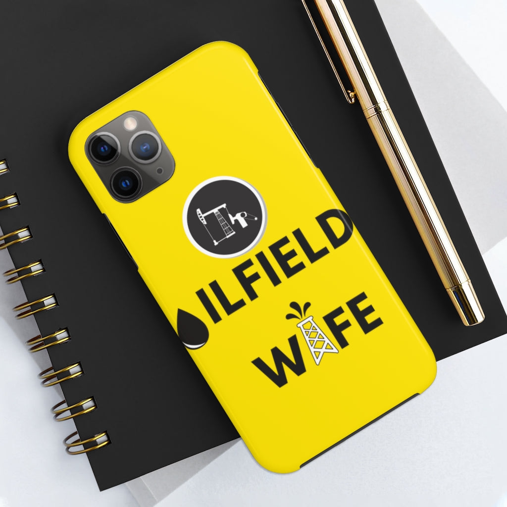 Oilfield Wife Tough Phone Case (Golden Yellow)