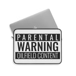 Parental Warning Oilfield Content Laptop Sleeve (White)