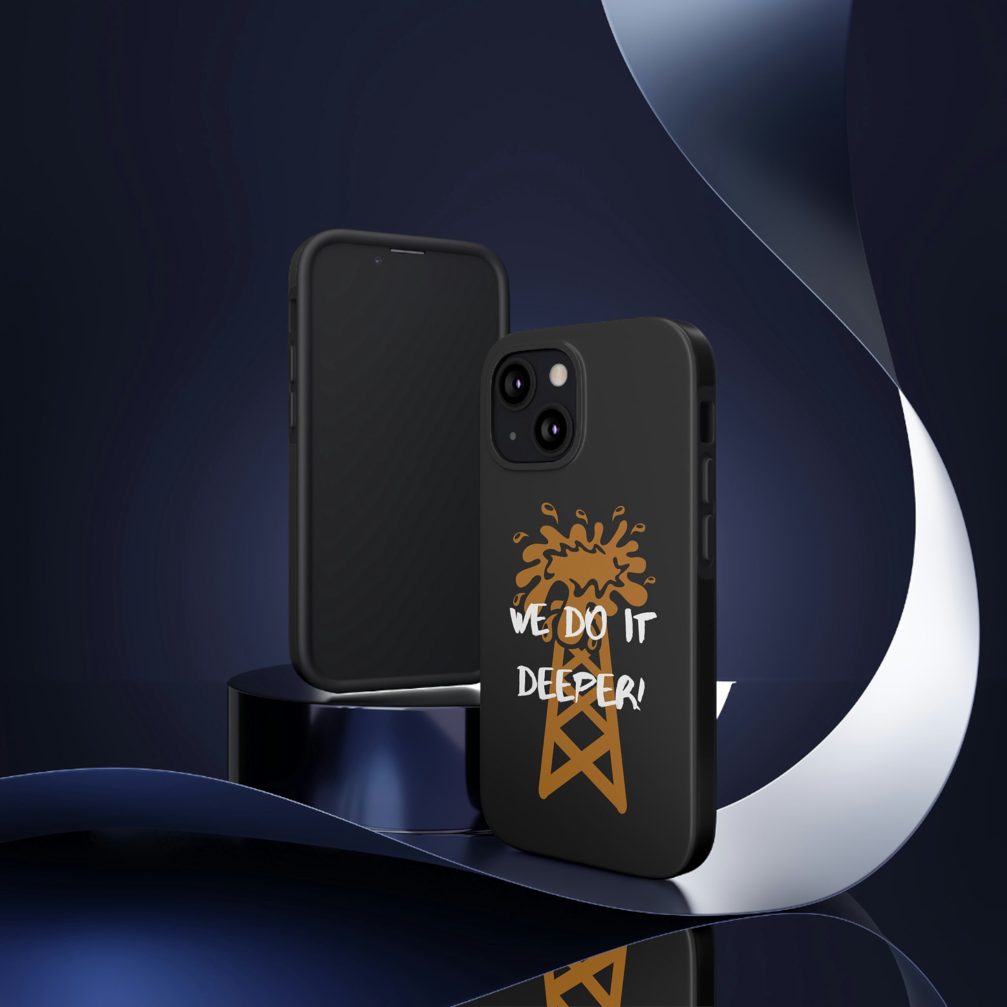 We Do It Deeper Tough Phone Case (Black)