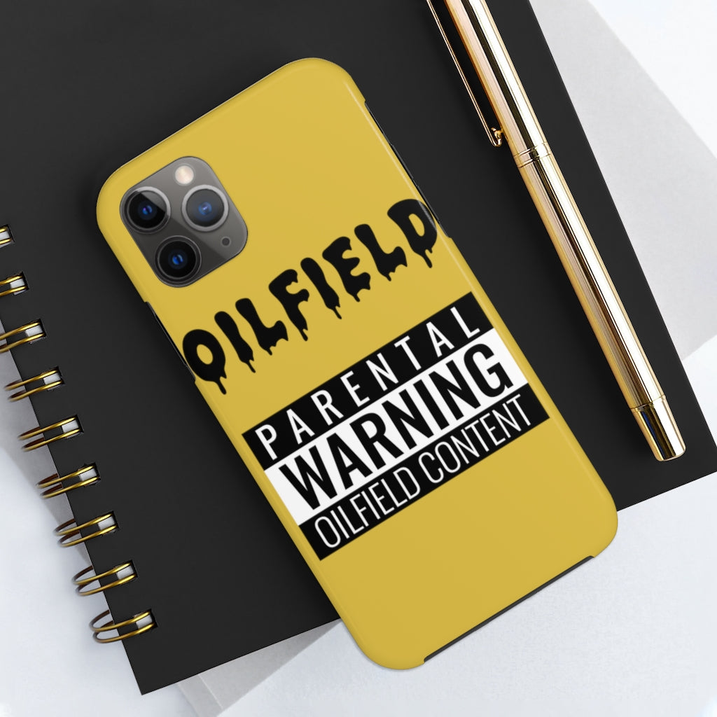 Parental Warning Oilfield Content Tough Phone Case (Golden)