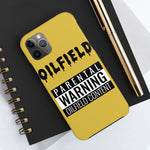 Parental Warning Oilfield Content Tough Phone Case (Golden)